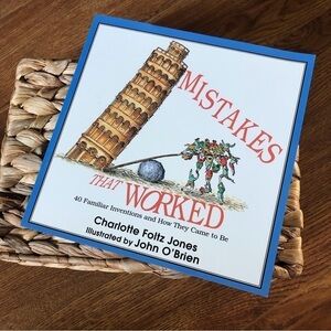 Mistakes that Worked: 40 Familiar Inventions and How They Came to Be.